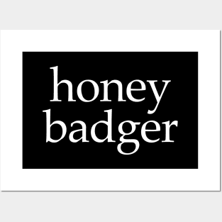 Honey badger Posters and Art